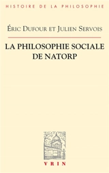 La philosophie sociale de Natorp - Eric Dufour