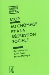 Stop au chômage et à la régression sociale - Guy Démarest