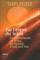 Par l'esprit du Soleil - Anne Meurois-Givaudan