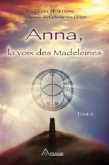 Anna, la voix des Madeleines - Claire Heartsong