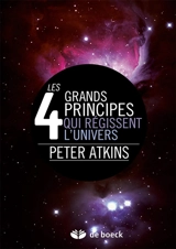 Les 4 grands principes qui régissent l'univers - Peter William Atkins