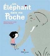 Un éléphant dans ma poche - Félicité Douce de La Salle