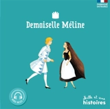 Demoiselle Méline - Kéthévane Davrichewy