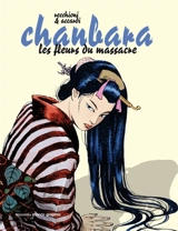 Chanbara. Vol. 2. Les fleurs du massacre - Roberto Recchioni