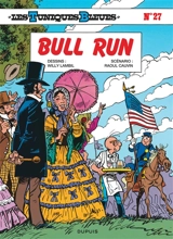 Les Tuniques bleues. Vol. 27. Bull run - Raoul Cauvin