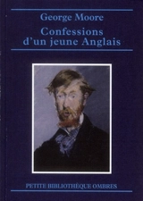 Confessions d'un jeune Anglais - George Moore