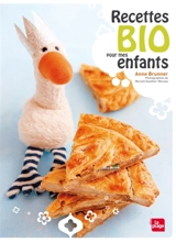 Recettes bio pour mes enfants - Anne Brunner