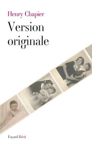 Version originale : récit - Henry Chapier