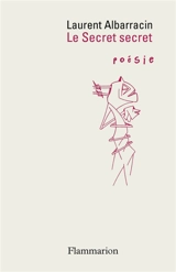 Le secret secret - Laurent Albarracin