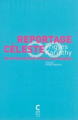 Reportage céleste de notre envoyé spécial au paradis - Frigyes Karinthy