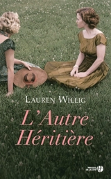 L'autre héritière - Lauren Willig