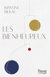 Les bienheureux - Christine Bilkau