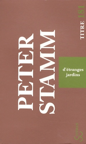 D'étranges jardins - Peter Stamm