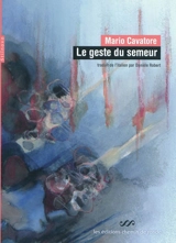 Le geste du semeur - Mario Cavatore