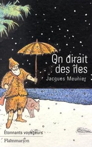 On dirait des îles - Jacques Meunier