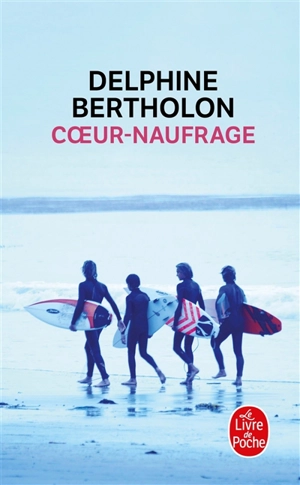 Coeur-naufrage - Delphine Bertholon