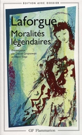 Moralités légendaires - Jules Laforgue