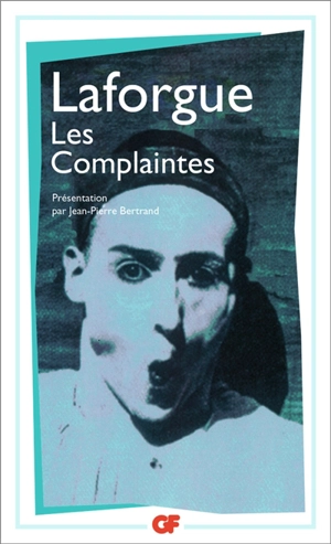 Les complaintes - Jules Laforgue