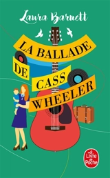 La ballade de Cass Wheeler - Laura Barnett
