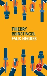 Faux nègres - Thierry Beinstingel
