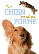 Un chien en pleine forme - Alexandre Balzer