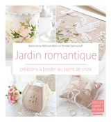 Jardin romantique : créations à broder au point de croix - Marie-Anne Réthoret-Mélin