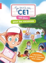 Je suis en CE1 : 100 jeux pour les vacances - Magdalena