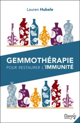 Gemmothérapie pour restaurer l'immunité - Lauren Hubele