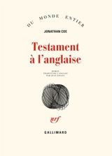 Testament à l'anglaise - Jonathan Coe