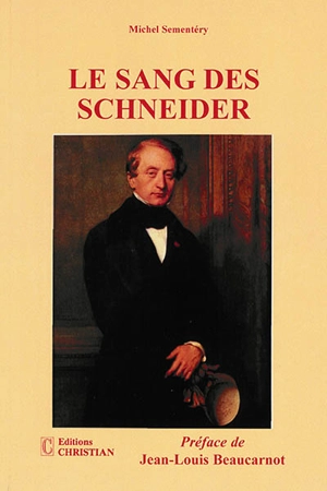 Le sang des Schneider - Michel Sementéry