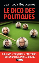 Le dico des politiques - Jean-Louis Beaucarnot