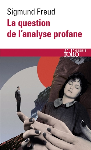 La question de l'analyse profane - Sigmund Freud