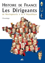 Les dirigeants : de Vercingétorix à la Ve République : chronologie - Henri Medori
