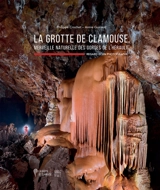 La grotte de Clamouse : merveille naturelle des gorges de l'Hérault : regard de photographe - Philippe Crochet