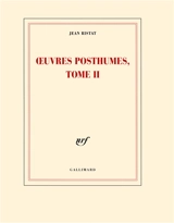 Oeuvres posthumes, tome II - Jean Ristat
