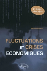 Fluctuations et crises économiques - Michel Musolino