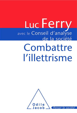 Combattre l'illettrisme - Luc Ferry