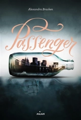 Passenger. Vol. 1 - Alexandra Bracken
