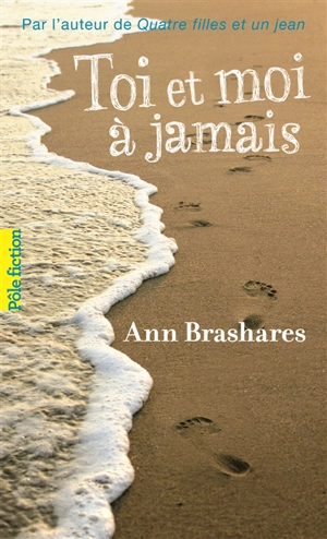 Toi et moi à jamais - Ann Brashares