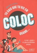 Tu sais que tu vis en coloc quand... : le mot propre n'a plus de définition précise - Mathilde Le Guern