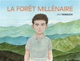 La forêt millénaire - Jirô Taniguchi
