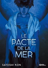 Le pacte de la mer (48 h de la BD 2019) - Satoshi Kon