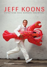 Jeff Koons : entretiens - Jeff Koons