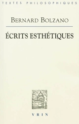 Ecrits esthétiques - Bernard Bolzano
