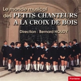 17 LE MONDE MUSICAL DES PETITS CHANTEURS A LA CROIX DE BOIS - LES PETITS CHANTEURS