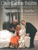 Avant-scène théâtre (L'), n° 1332-1333. Occupe-toi d'Amélie ! - Georges Feydeau