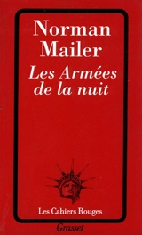 Les armées de la nuit : l'histoire en tant que roman, le roman en tant qu'histoire - Norman Mailer