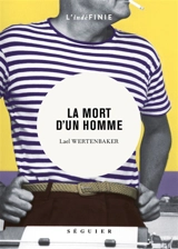 La mort d'un homme - Lael Wertenbaker