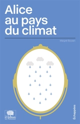 Alice au pays du climat - Margret Boysen