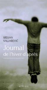 Journal de l'hiver d'après - Srdjan Valjarevic